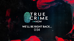 true crime now